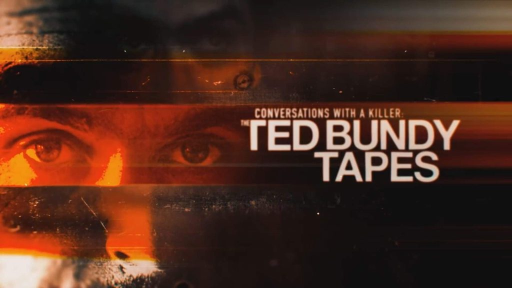 The Ted Bundy Tapes